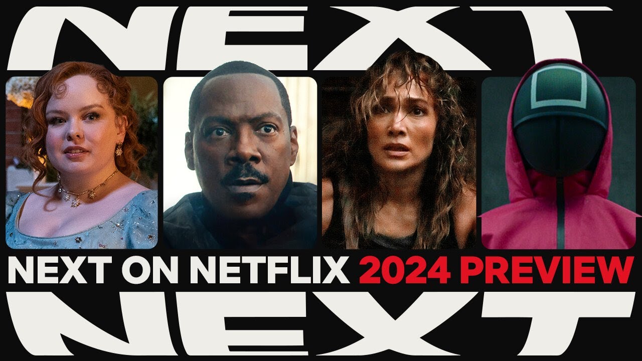 Netflix 2024 Slate